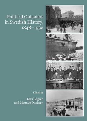 Political Outsiders in Swedish History, 1848-1932(English, Hardcover, unknown)