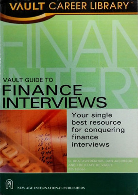 VAULT Guide to Finance Interviews 1st Edition(English, Paperback, Dan Jacobson, D. Bhatawedekhar)
