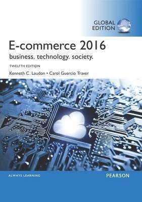 E-Commerce 2016: Business, Technology, Society, Global Edition(English, Paperback, Laudon Kenneth C.)