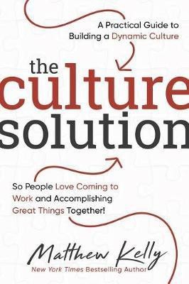 The Culture Solution(English, Hardcover, Kelly Matthew)