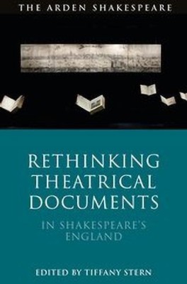 Rethinking Theatrical Documents in Shakespeare's England(English, Hardcover, unknown)