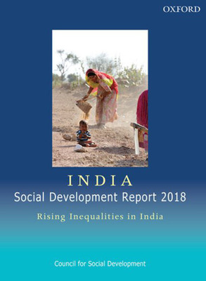 India Social Development Report 2018  - Rising Inequalities in India - Council for Social Development(English, Paperback, unknown)
