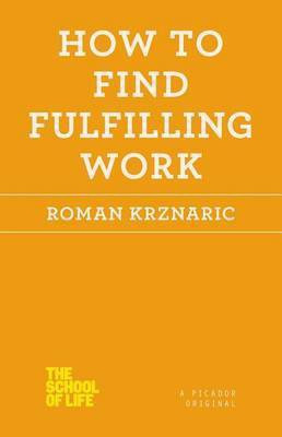 How to Find Fulfilling Work(English, Electronic book text, Krznaric Roman)