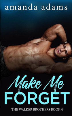 Make Me Forget(English, Paperback, Adams Amanda)