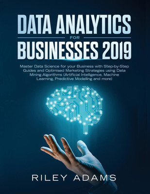 Data Analytics for Businesses 2019(English, Paperback, Adams Riley)