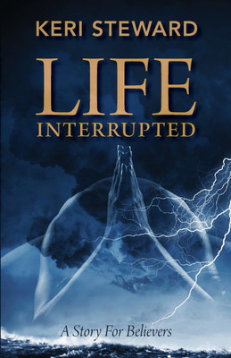 Life Interrupted(English, Paperback, Steward Keri)