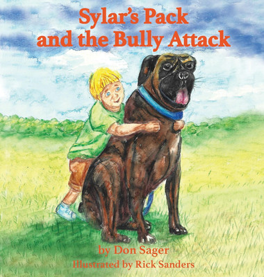 Sylar's Pack and the Bully Attack(English, Hardcover, Sager Don)