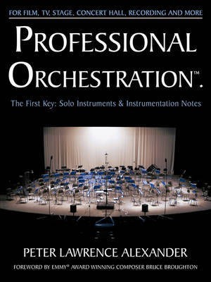 Professional Orchestration Vol 1(English, Paperback, Alexander Peter Lawrence)