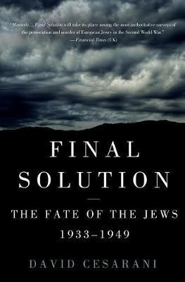 Final Solution(English, Hardcover, Cesarani David Prof)