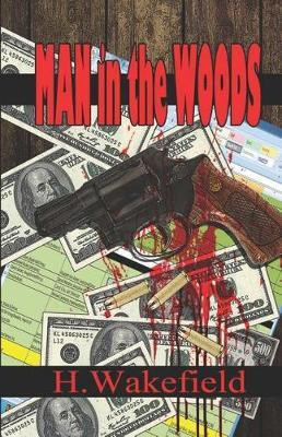 Man in the Woods(English, Paperback, Wakefield H)