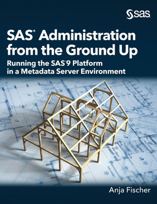 SAS Administration from the Ground Up(English, Hardcover, Fischer Anja)