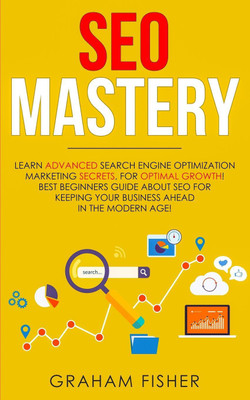 SEO Mastery(English, Paperback, Graham Fisher)