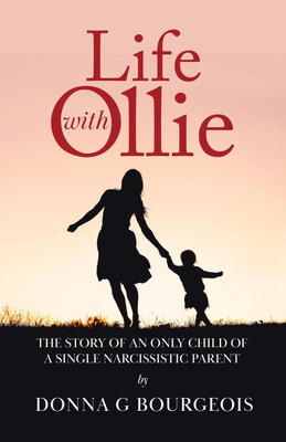 Life with Ollie(English, Paperback, Bourgeois Donna G)