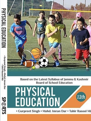 Physical Education 12th Textbook (Based on Jammu & Kashmir Latest Syllabus)(English, Paperback, Gurpreet Singh)