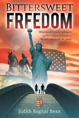 Bittersweet Freedom(English, Paperback, Bognar Bean Judith)