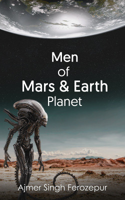 Men of Mars & Earth Planet(English, Paperback, Ajmer Singh Ferozepur)