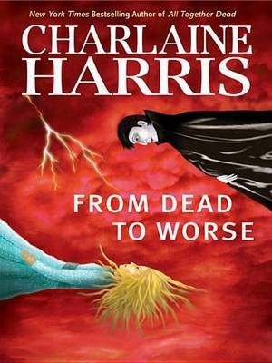 From Dead to Worse(English, Electronic book text, Harris Charlaine)