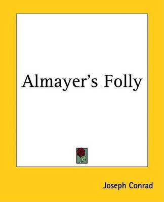 Almayer's Folly(English, Electronic book text, Conrad Joseph)
