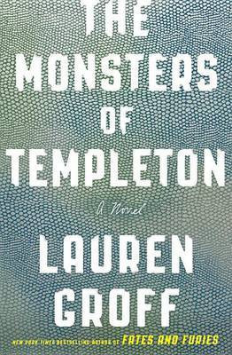 The Monsters of Templeton(English, Electronic book text, Groff Lauren)