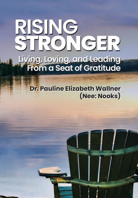 Rising Stronger(English, Hardcover, Wallner (Nee Nooks) Pauline Elizabeth)