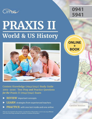 Praxis II World and US History Content Knowledge (0941/5941) Study Guide 2019-2020(English, Paperback, Cirrus Teacher Certification Exam Team)