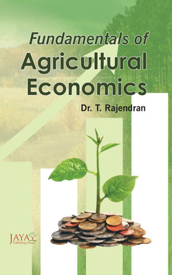 Fundamentals of Agriculture Economics(English, Paperback, Rajendran T)