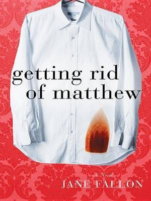 Getting Rid of Matthew(English, Electronic book text, Fallon Jane)