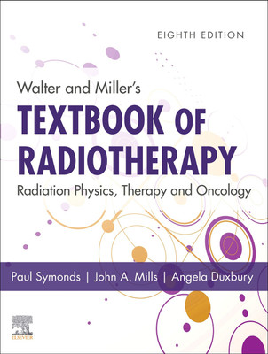 Walter and Miller's Textbook of Radiotherapy: Radiation Physics, Therapy and Oncology(English, Hardcover, unknown)