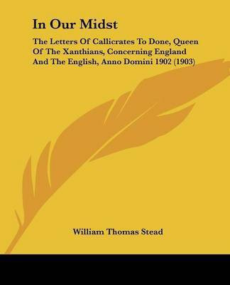 In Our Midst(English, Paperback, Stead William Thomas)