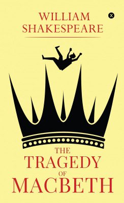 The Tragedy of Macbeth(English, Paperback, William Shakespeare)