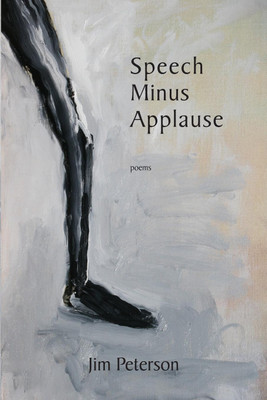 Speech Minus Applause(English, Paperback, Peterson Jim)