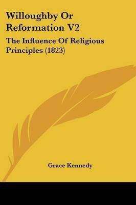 Willoughby Or Reformation V2(English, Paperback, Kennedy Grace)