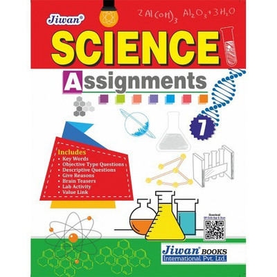 Science Assignments Part-7(Others, Jiwan Books International (P) Ltd., C-170 Naraina Industrial Area phase-1 New Delhi-110028)