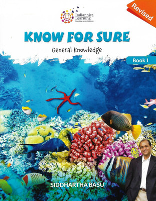INDIANNICA LEARNING KNOW FOR SURE (GENERAL KNOWLEDGE) CLASS 1(English, Paperback, SIDDHARTHA BASU)