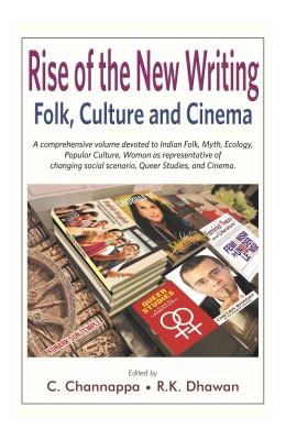 Rise of the New Writing: Folk, Culture and Cinema(English, Hardcover, C. Channappa, R. K. Dhawan)