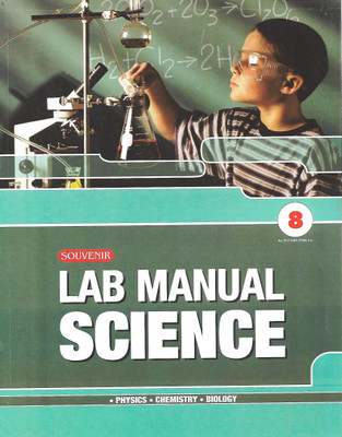 SOUVENIR EDUCATION LAB MANUAL SCIENCE (PHYSICS. CHEMISTRY. BIOLOGY.) CLASS 8(English, Paperback, SANJAY SHARMA)