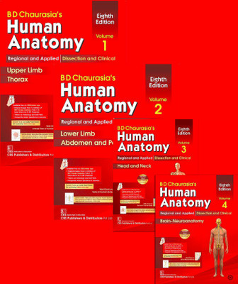 BD Chaurasiaâs Human Anatomy, 8th Edition 2019, Vol.1 Regional And Applied Dissection And Clinical: Upper Limb Thorax, BD Chaurasiaâs Human Anatomy, 8th Edition 2019, Vol.2 Regional And Applied Dissection And Clinical: Lower Limb Abdomen And Pelvis, Vol.3 & 4 Regional And Applied Dissection And BD Chaurasiaâs Human Anatomy, 8th Edition 2019, Vol.1 Regional And Applied Dissection And Clinical: Upper Limb Thorax, BD Chaurasiaâs Human Anatomy, 8th Edition 2019, Vol.2 Regional And Applied Dissection And Clinical: Lower Limb Abdomen And Pelvis, Vol.3 & 4 Regional And Applied Dissection And