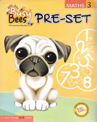 BUSY BEES PRE- SET MATHS 3 AGE GROUP 4- 5 YEARS(English, Paperback, PENNEL OF AUTHOR)