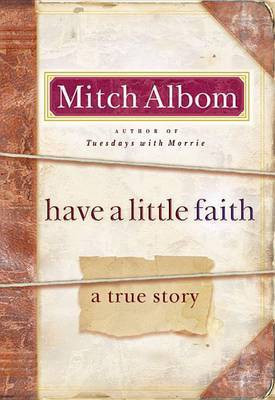 Have a Little Faith(English, Electronic book text, Albom Mitch)