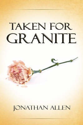 Taken For Granite(English, Paperback, Allen Jonathan)