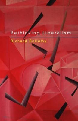 Rethinking Liberalism(English, Hardcover, Bellamy Richard Professor)