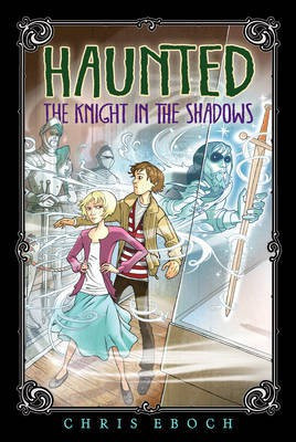 The Knight in the Shadows(English, Electronic book text, Eboch Chris)