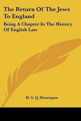 The Return Of The Jews To England(English, Paperback, Henriques H S Q)