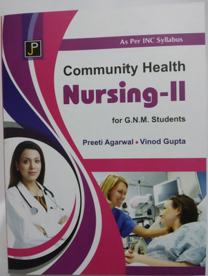 Community Health Nursing-II for G.N.M. Student(English, Paperback, Preeti Agarwal . Vinod Gupta)