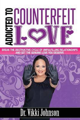 Addicted to Counterfeit Love(English, Paperback, Johnson Vikki)