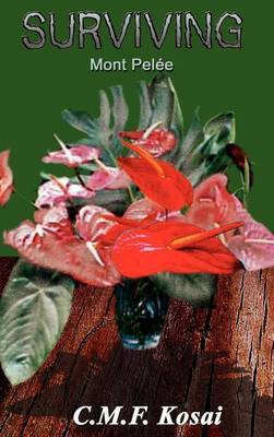 Surviving(English, Hardcover, Kosai C.M.F.)