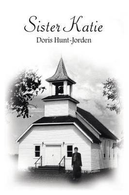 Sister Katie(English, Paperback, Hunt-Jorden Doris)