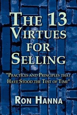 The Thirteen Virtues for Selling(English, Paperback, Hanna Ron)