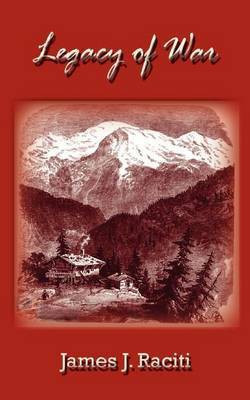 Legacy of War(English, Paperback, Raciti James J.)