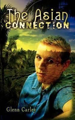 The Asian Connection(English, Paperback, Carley Glenn)